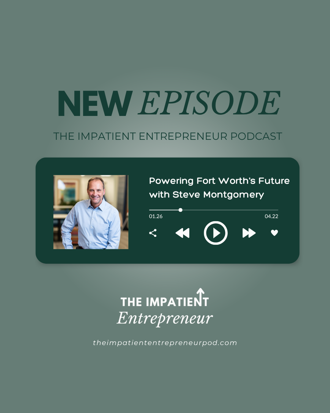 Powering Fort Worth’s Future with Steve Montgomery