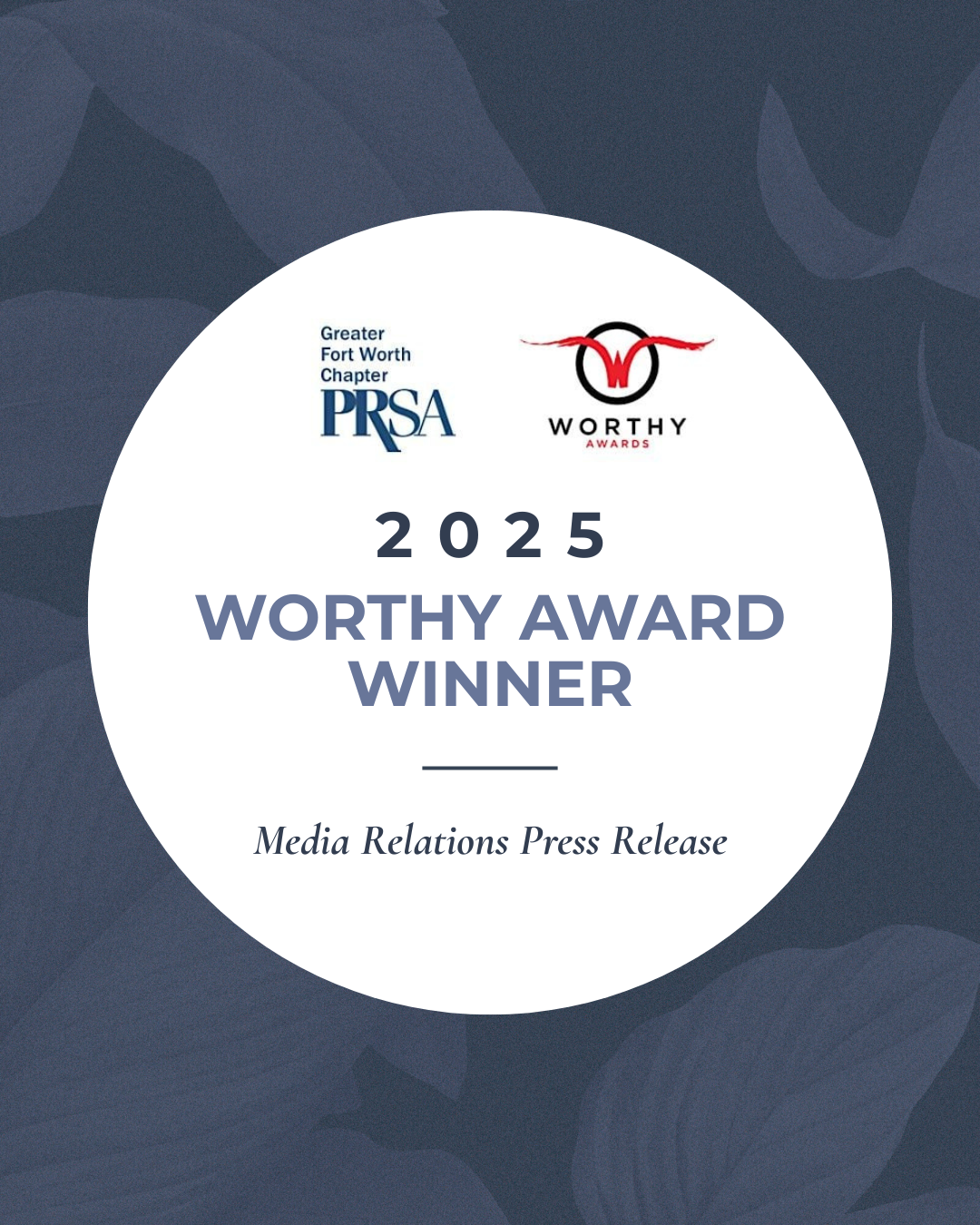 Kwedar &amp; Co. Honored with Two Awards at the 2025 Greater Fort Worth PRSA Worthy Awards