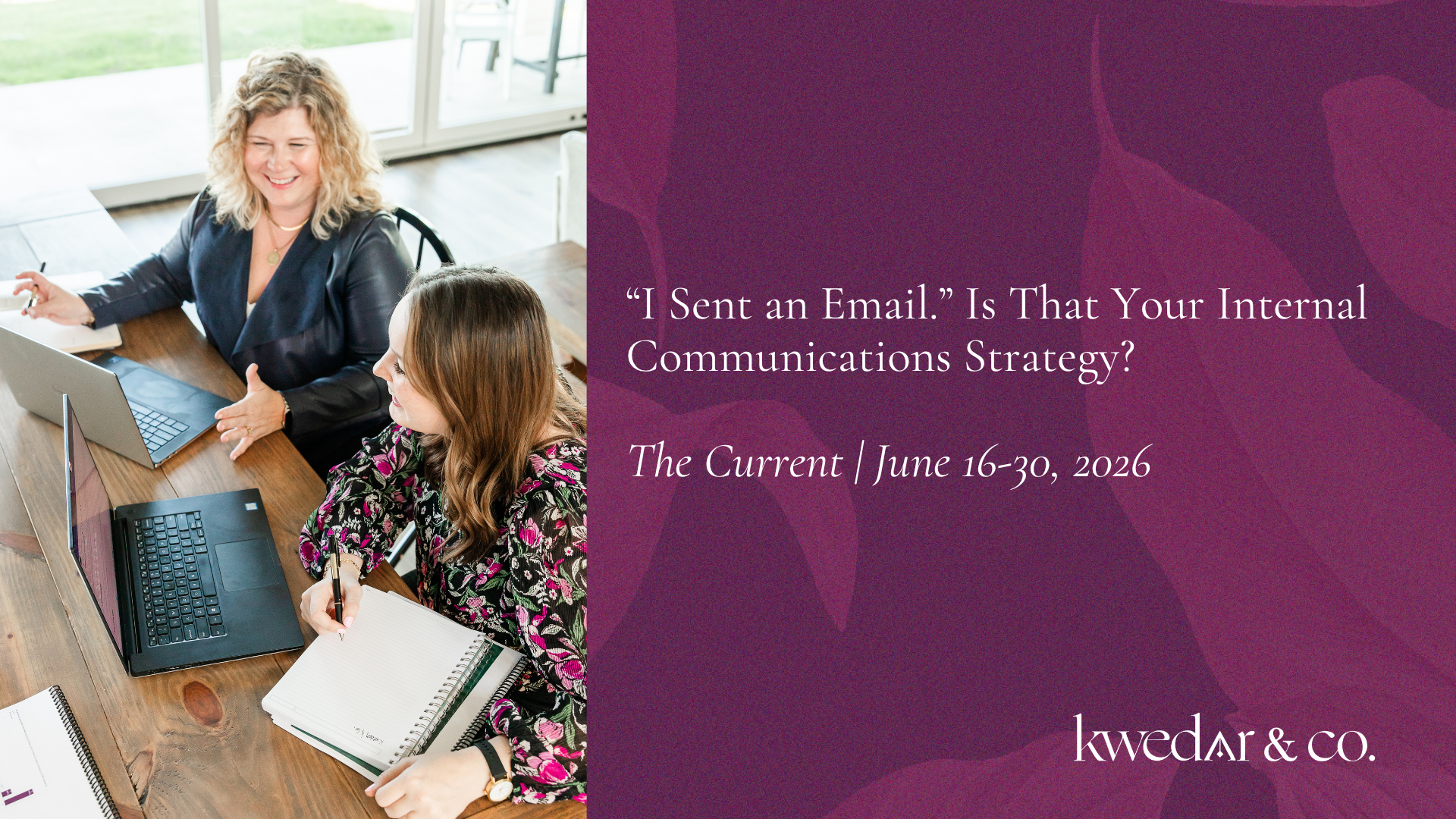 Graphic for The Current newsletter June 16–30, 2026 — internal communications strategy for manufacturing leaders