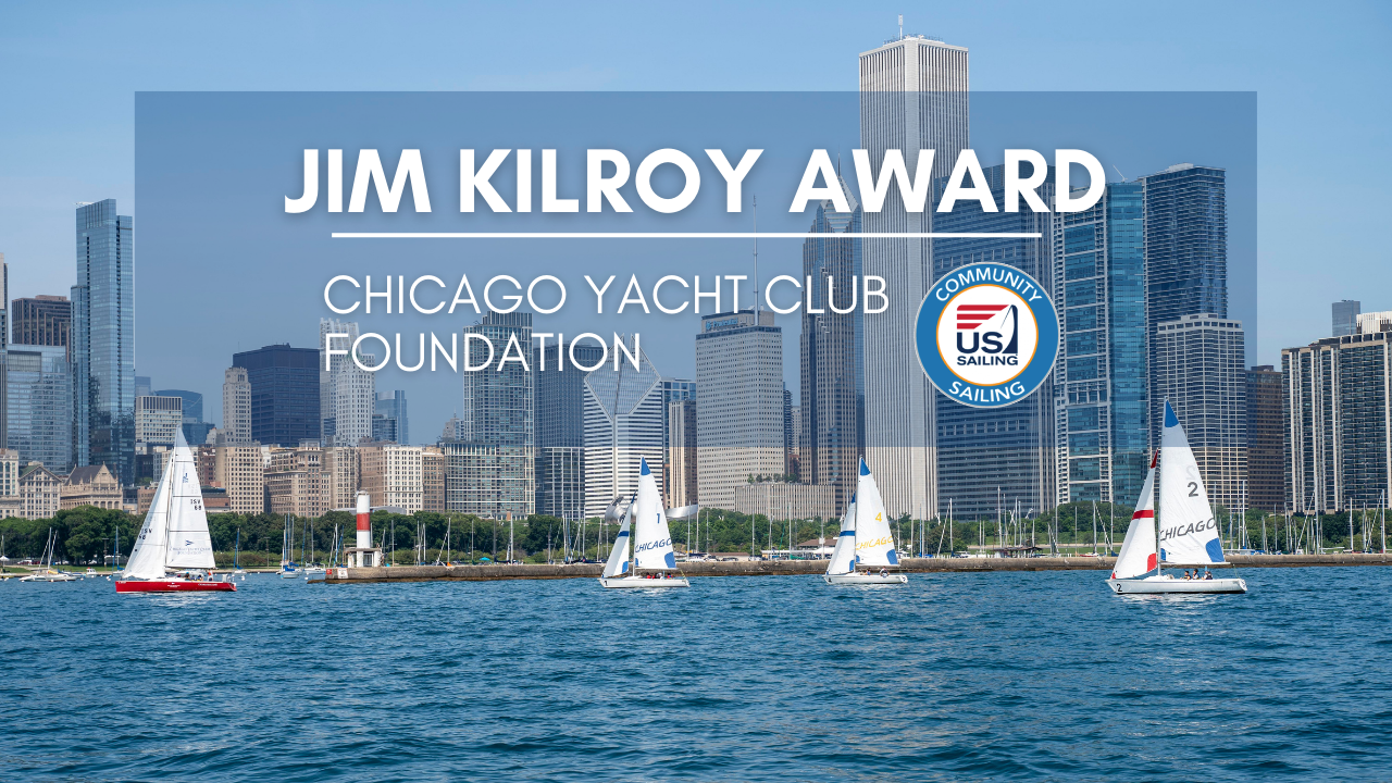 US Sailing awards Jim Kilroy Award Chicago Yacht Club Foundation