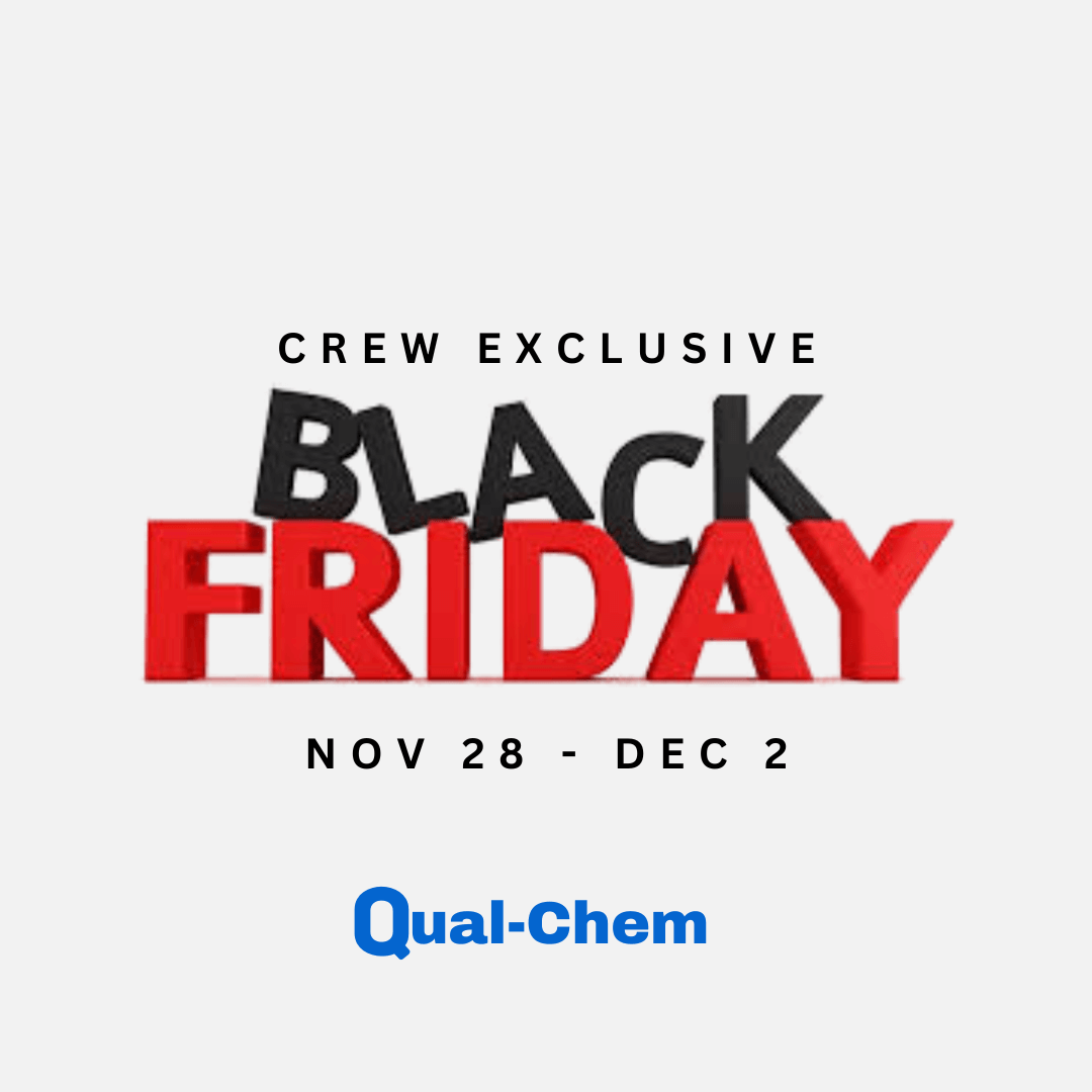 Black Friday. Your Way. — Qual-Chem Crew Exclusive