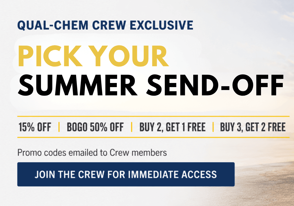 Qual-Chem Crew-exclusive Summer Send-Off sale featuring 15% off, BOGO 50% off, buy two get one free, and buy three get two free offers.