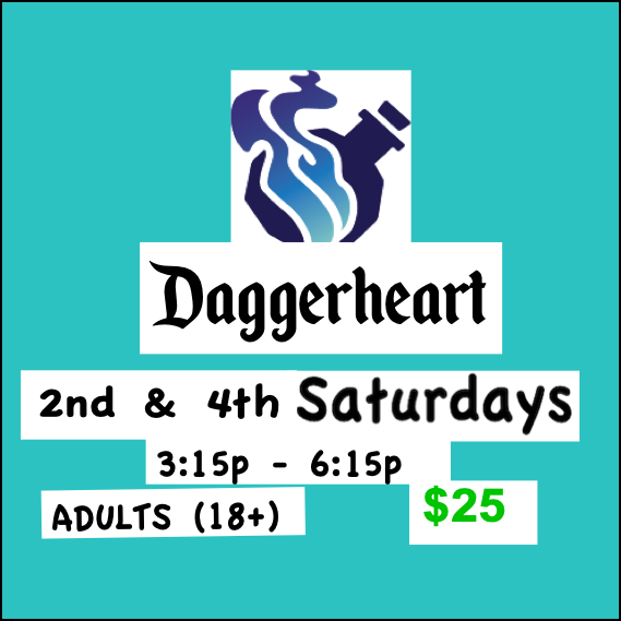 Adult Daggerheart 2nd & 4th Saturdays