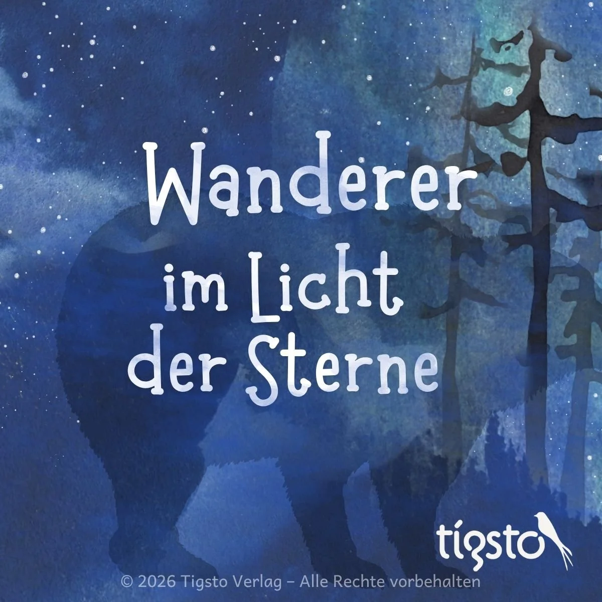 Titelbild der Einschlafgeschichte „Wanderer im Licht der Sterne“ mit der Silhouette eines großen Tieres, das zwischen den Bäumen durch den nächtlichen Wald zieht. Darüber funkeln die Sterne am tiefblauen Abendhimmel.