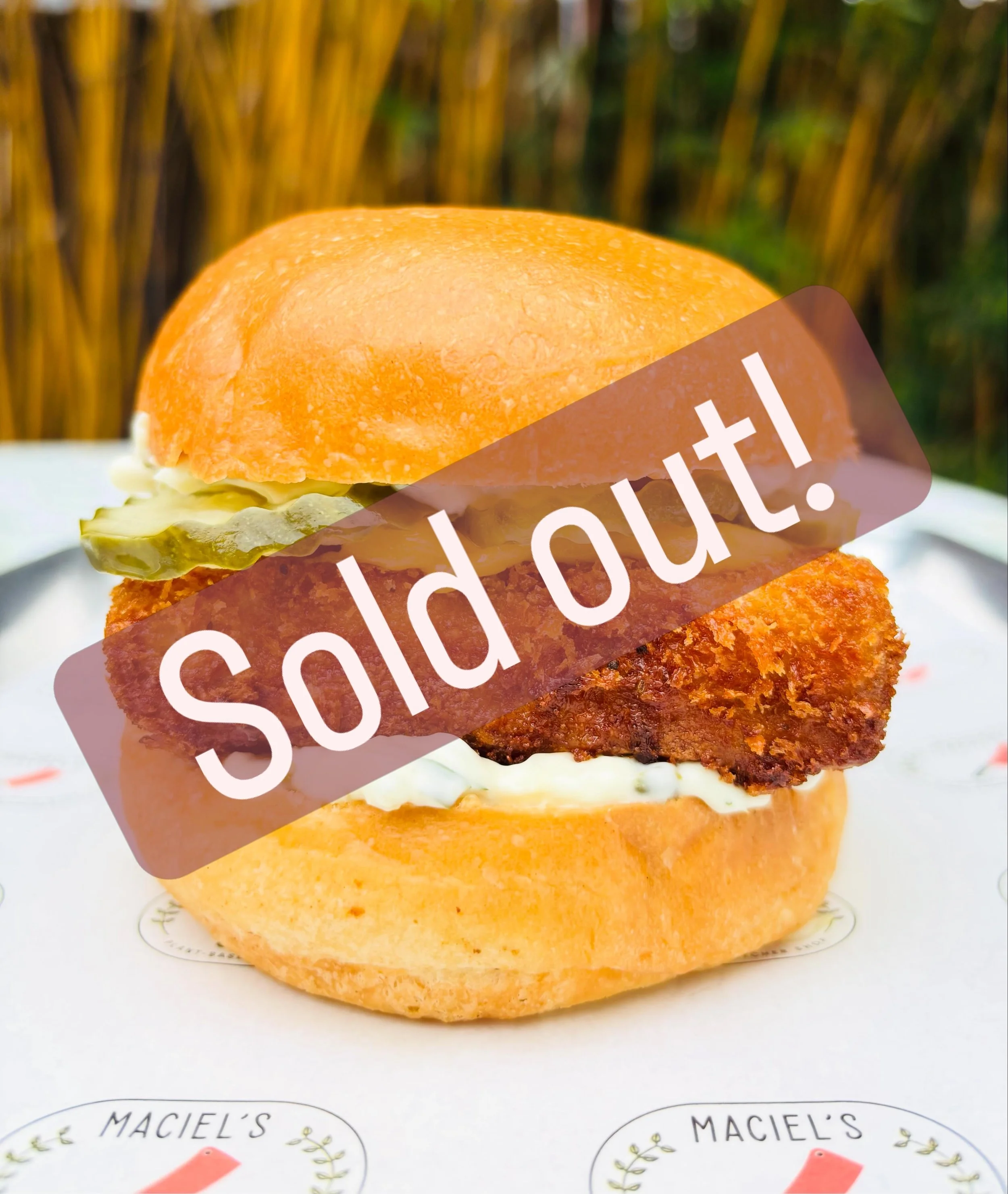 We are sold out of The Fish Fillet. We love you, guys! 💚💚💚