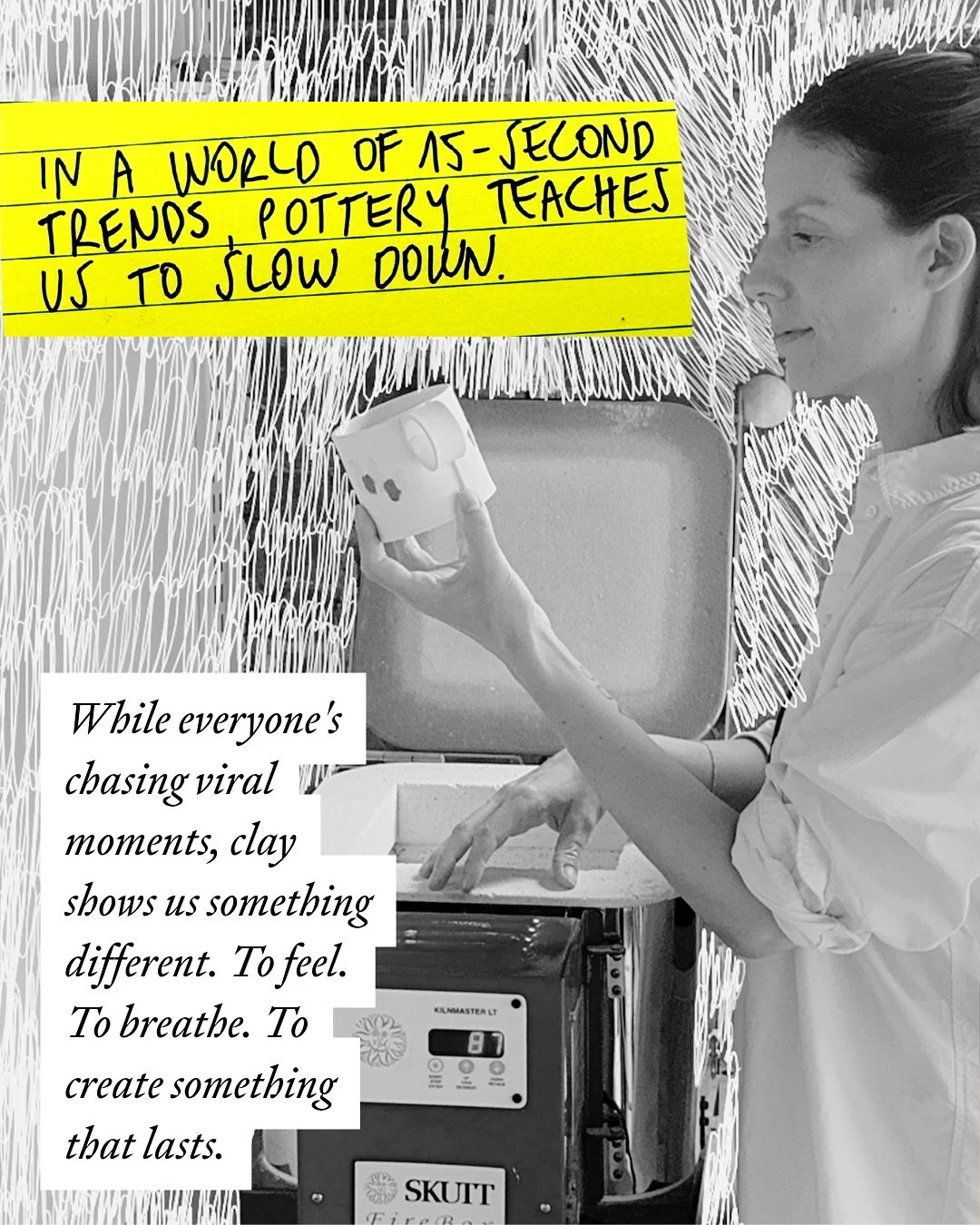 In a world of 15-second trends, pottery teaches us to slow down.

While we endlessly scroll for the next hit, obsessing over engagement metrics, there are artists out there choosing their craft over content. Working in quiet studios where creation ma