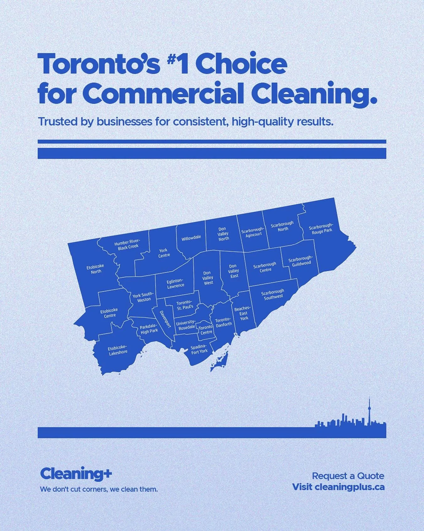 Cleaning Toronto from end to end. ✨
From Etobicoke to Scarborough and everywhere in between, we provide dependable, high-quality commercial cleaning trusted by companies across the entire city. Your business deserves a team that shows up, delivers re
