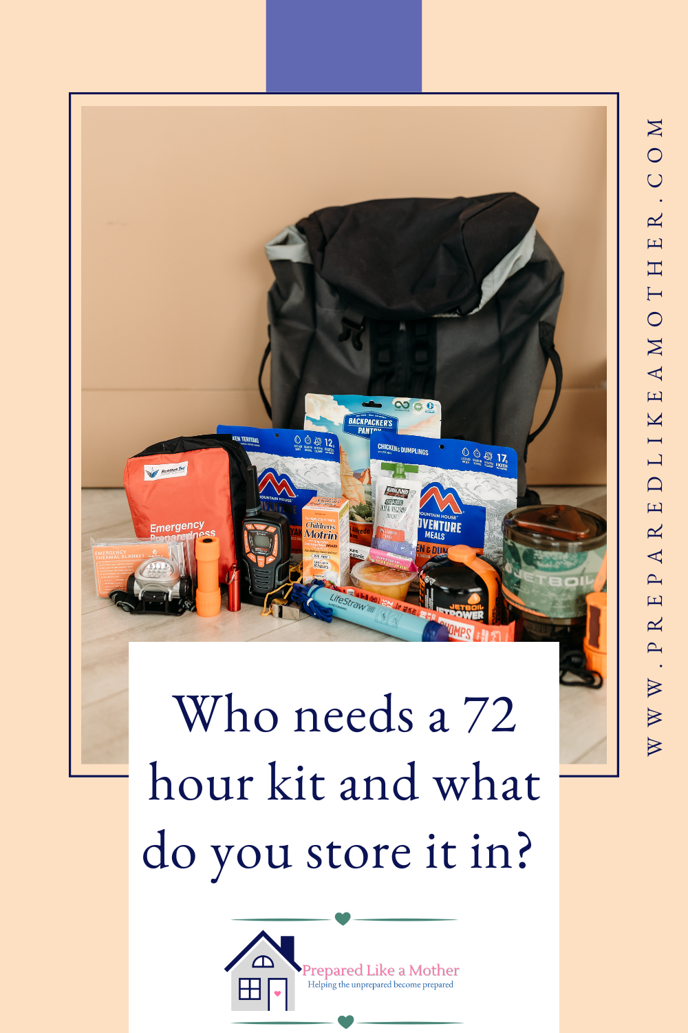 Who needs a 72 hour kit and what do I put it in? — Prepared Like a Mother