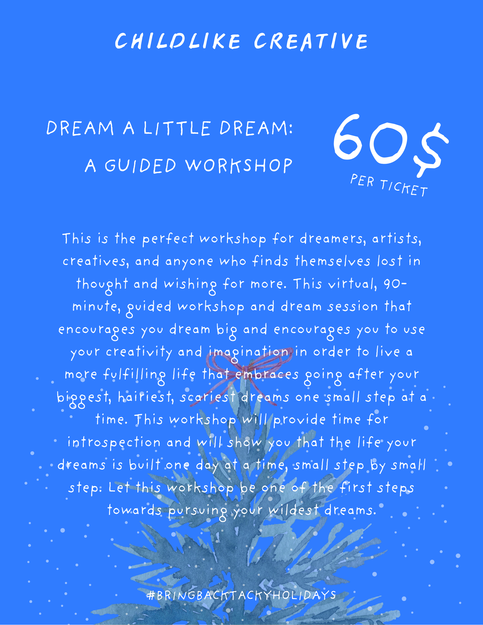 Childlike Holiday Workshop: "Dream a Little Dream of Me": A Guided Dream Session
