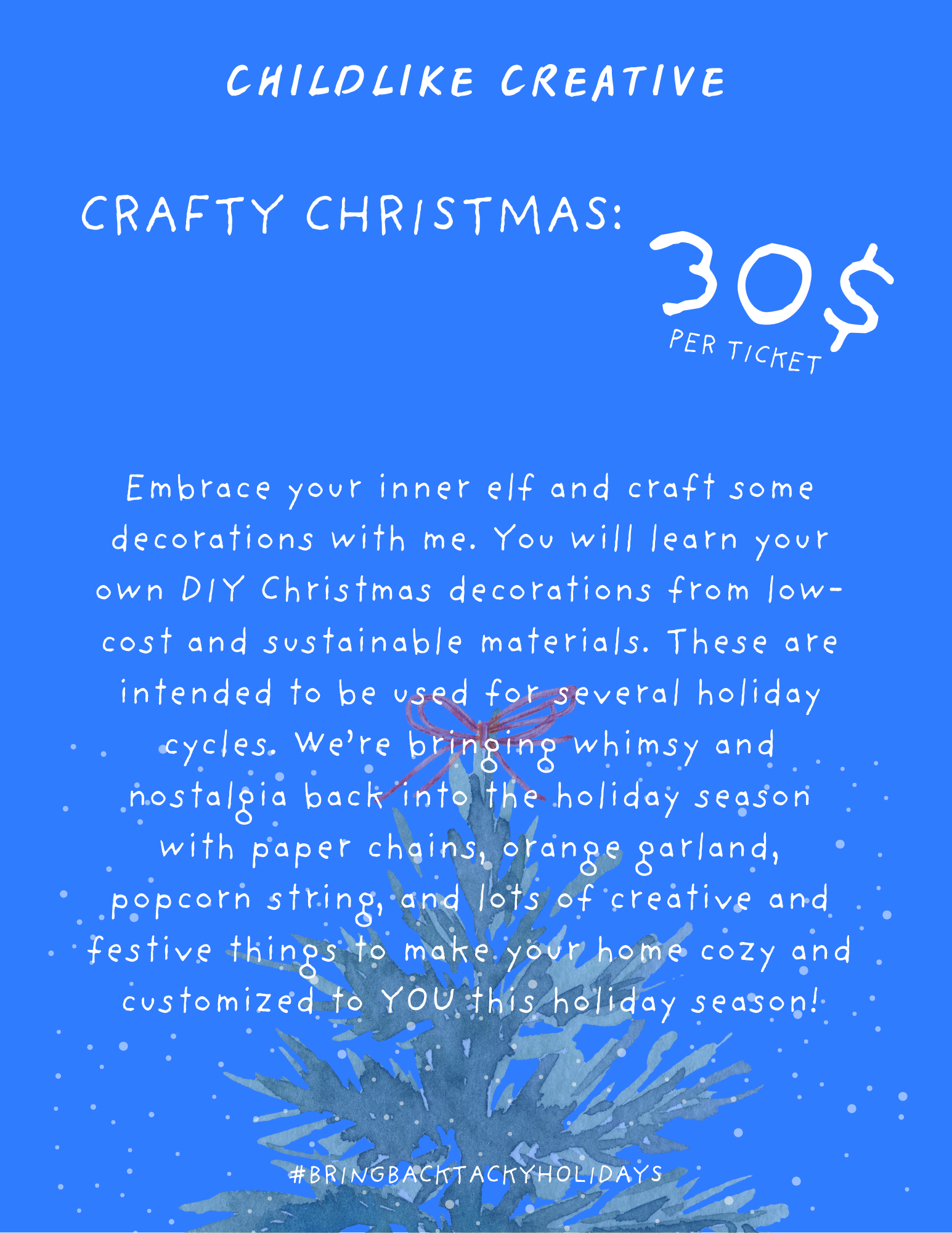 Childlike Holiday Workshops: Crafty Christmas
