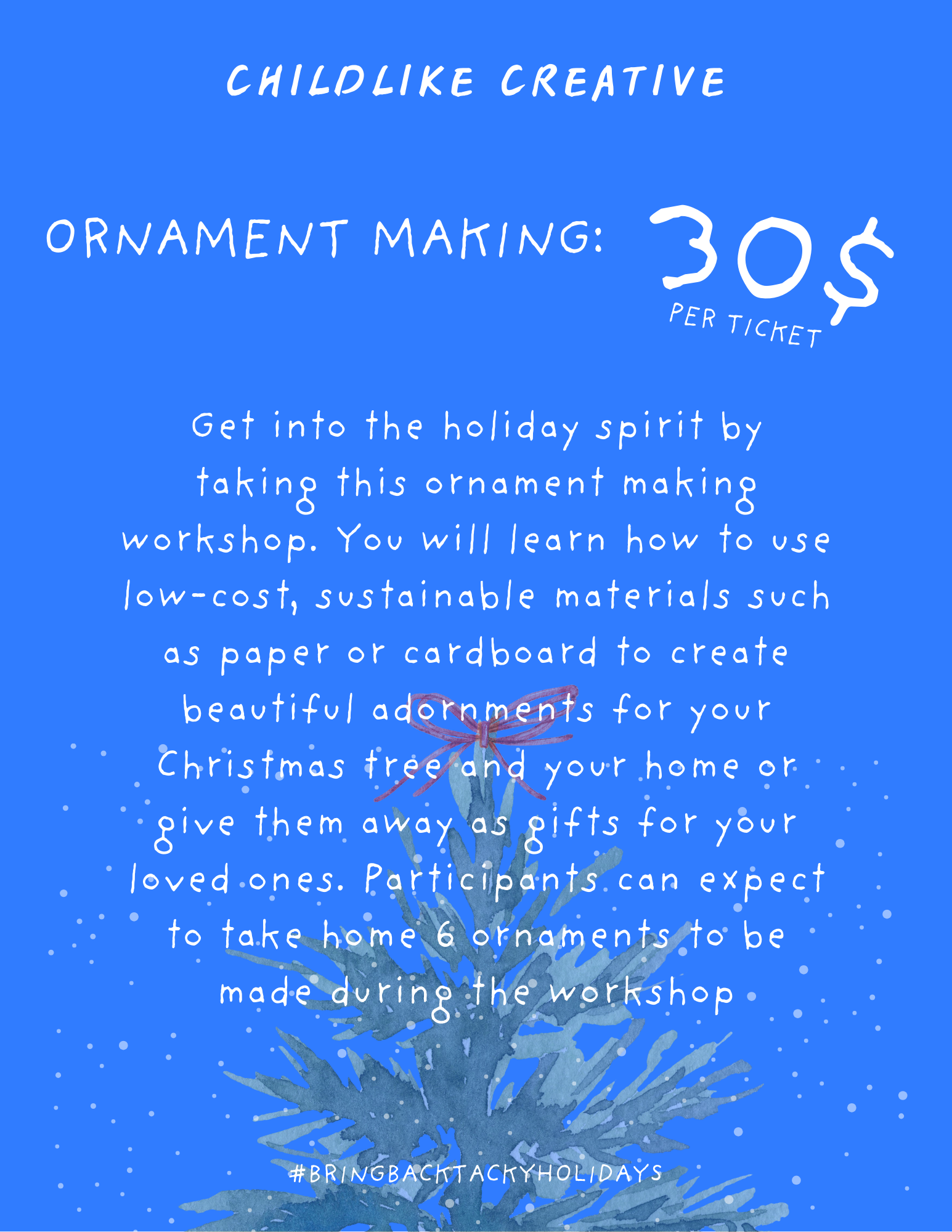 Childlike Holiday Workshops: Ornament Making