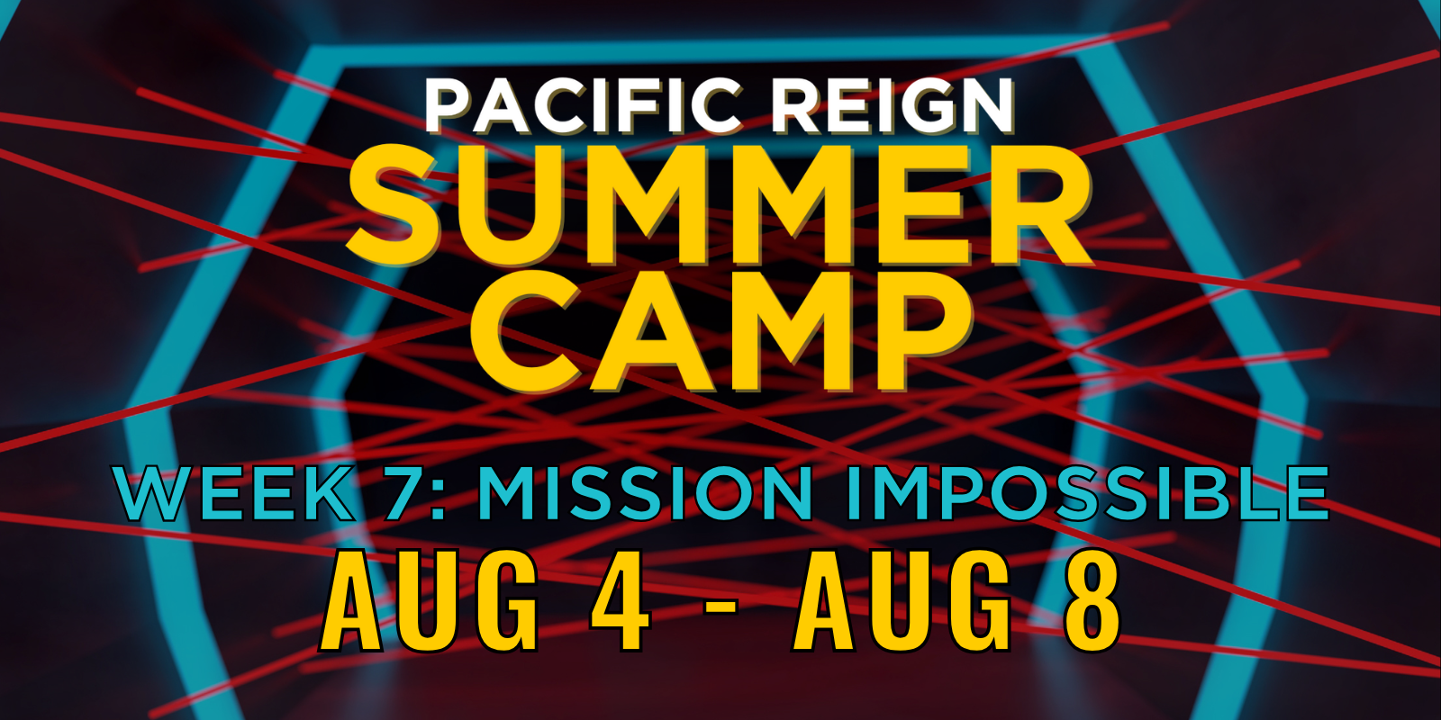 Poster for Pacific Reign Summer Camp, week 7: Mission Impossible, August 4 to August 8, featuring a background of a digital, grid-like maze with red lines and blue hexagon shapes.
