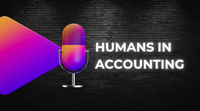 Humans in Accounting Podcast - Guest Episode