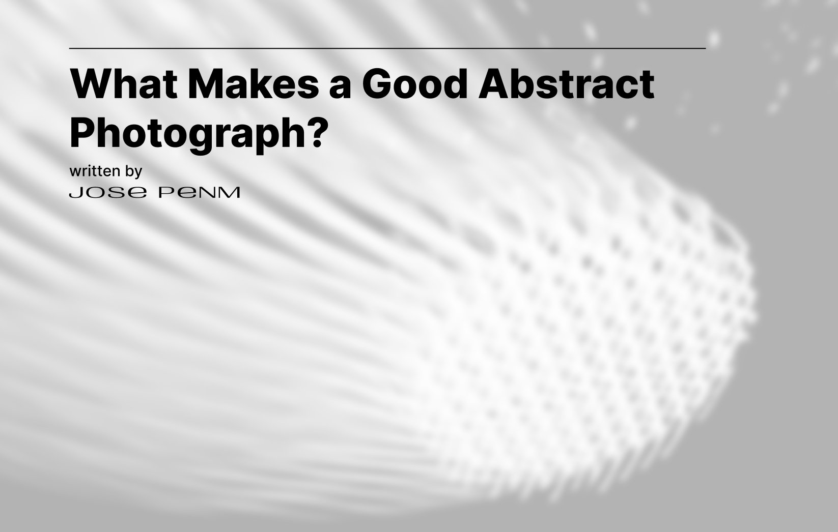 What Makes a Good Abstract Photograph?