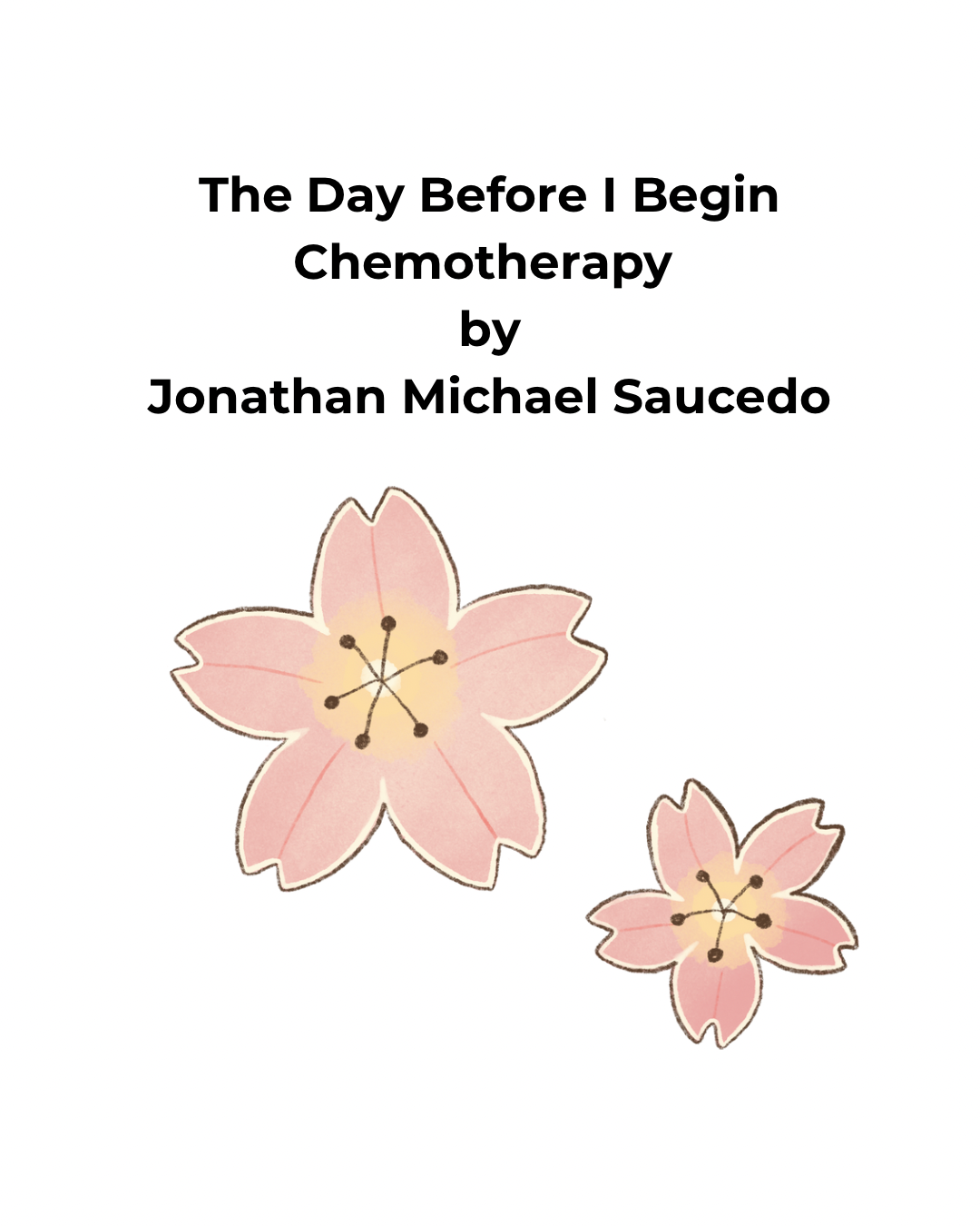 Book cover featuring title "The Day Before I Begin Chemotherapy" by Jonathan Michael Saucedo, with illustrations of two pink cherry blossoms.