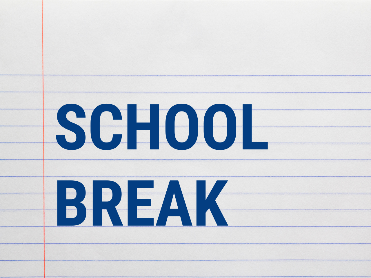 School Break