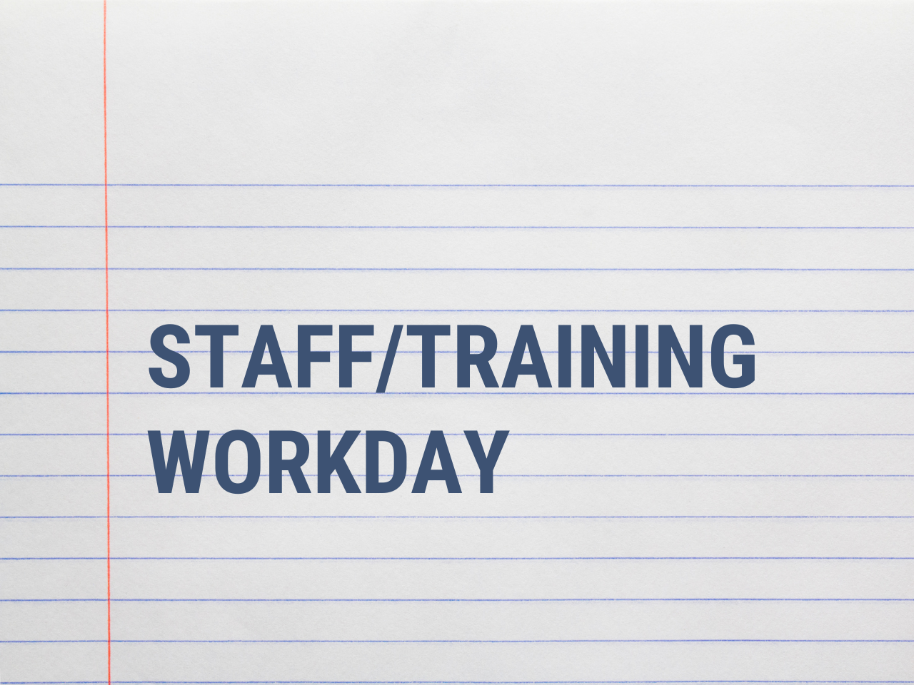 Staff/Training Workday 