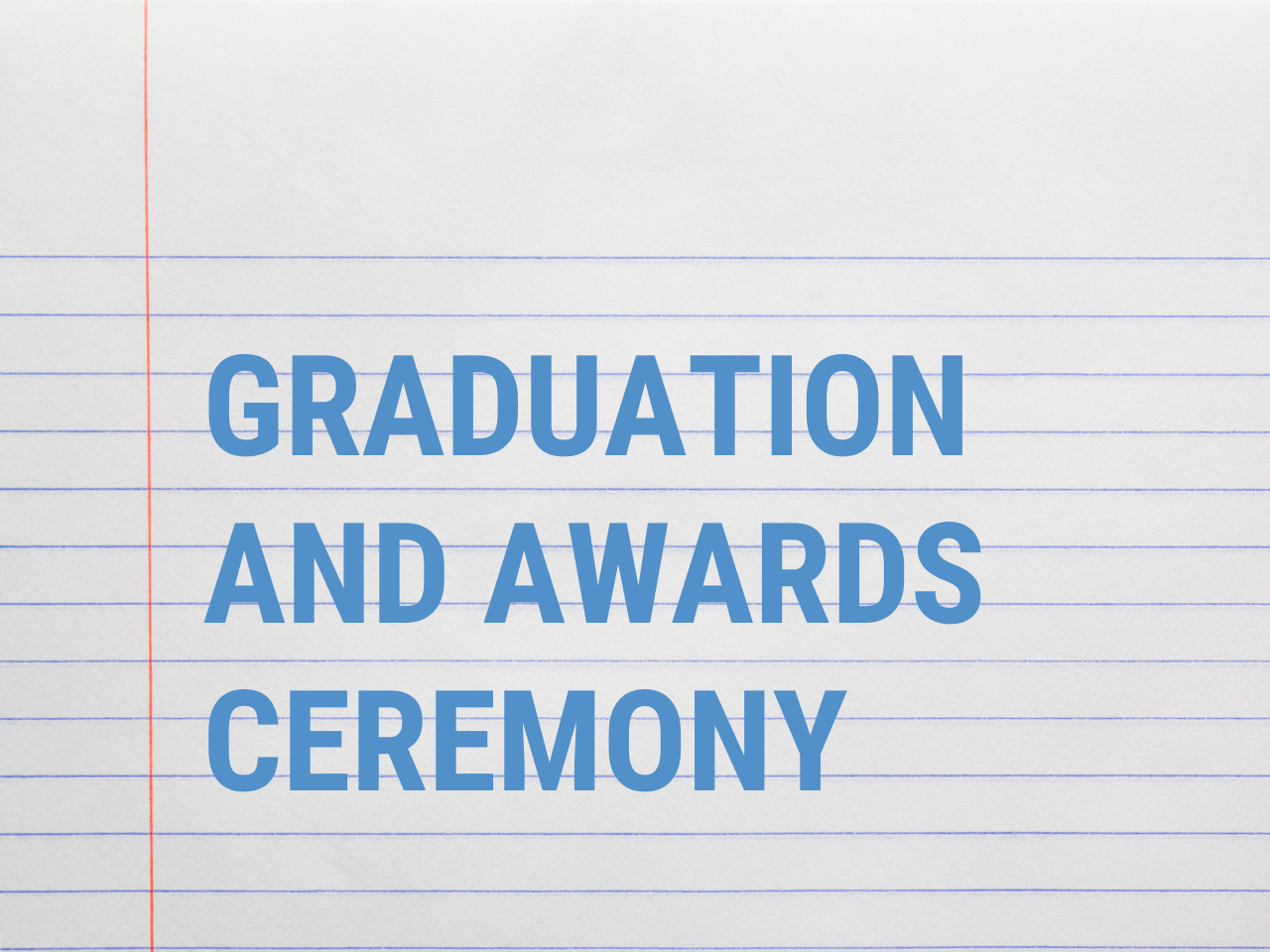 Graduation and Awards Ceremony