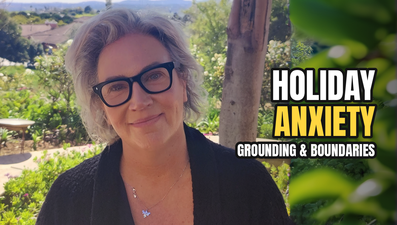 Survive Family Anxiety: Grounding &amp; Boundaries for the Holidays (Therapist Tips)