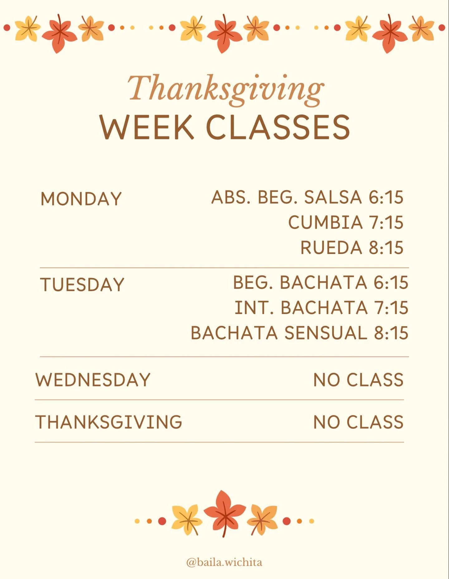 🍂🍁 Thanksgiving Week Schedule 🍁🍂
No class on Wednesday or Thursday this week! We hope you all have a wonderful Thanksgiving with your family and friends!