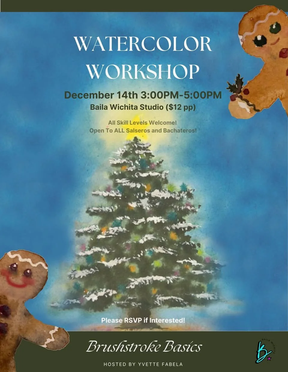 Join us on Sunday, Dec. 13th from 3-5PM and learn Watercolor Basics with Yvette! Try something new, find your inner artist, and who knows, maybe you&rsquo;ll find a new hobby you love! 

🎨 Cost: $12 pp 
🎨 Location: Baila Wichita, 125 S. Hydraulic A