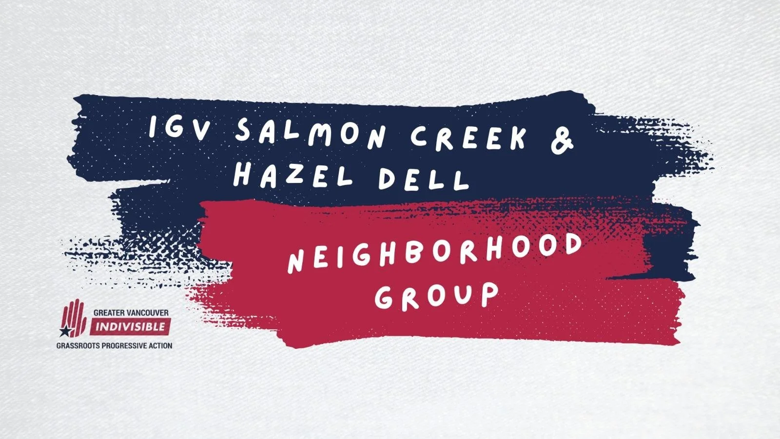 IGV Salmon Creek/Hazel Dell Neighborhood Connect Meetup