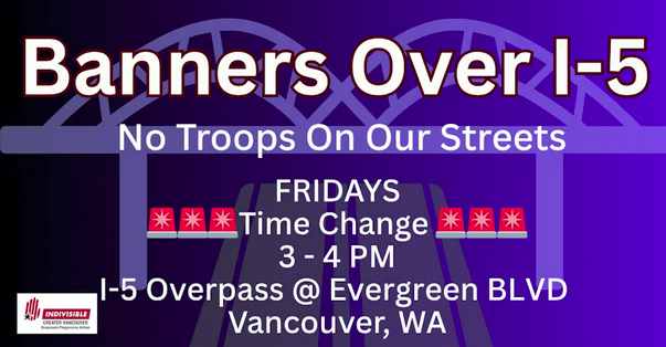 Banner Waving Over I-5: No Troops on Our Streets!
