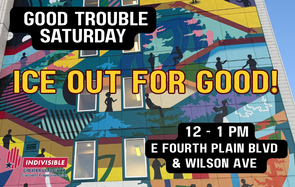 Good Trouble Saturday - ICE Out for Good!