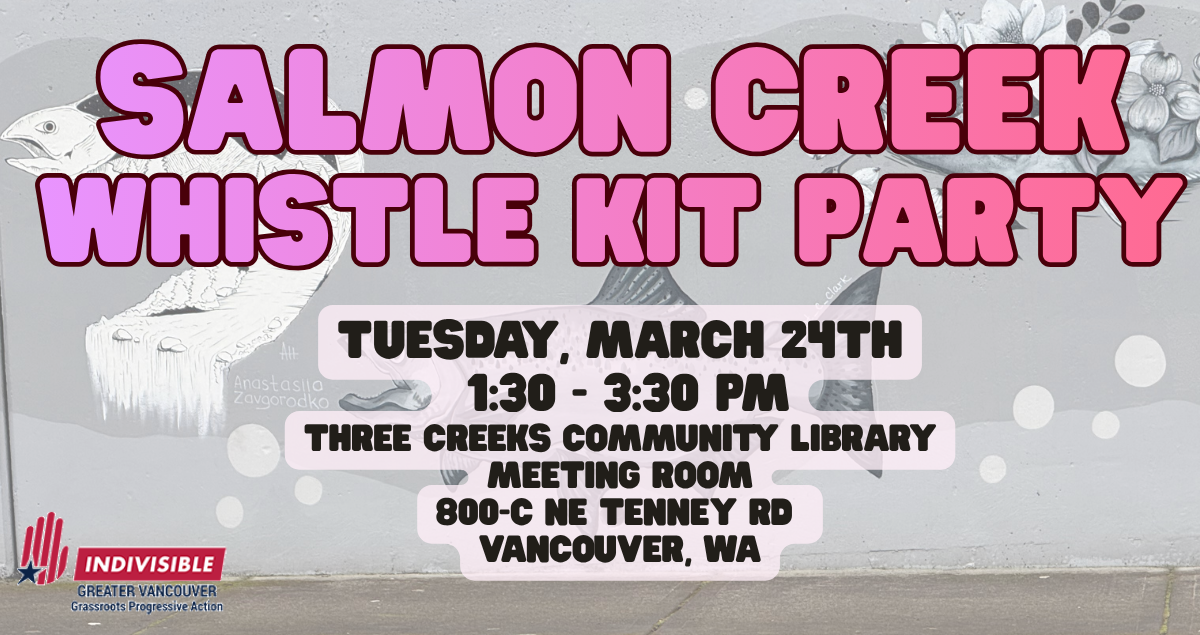 Salmon Creek Whistle Kit Party