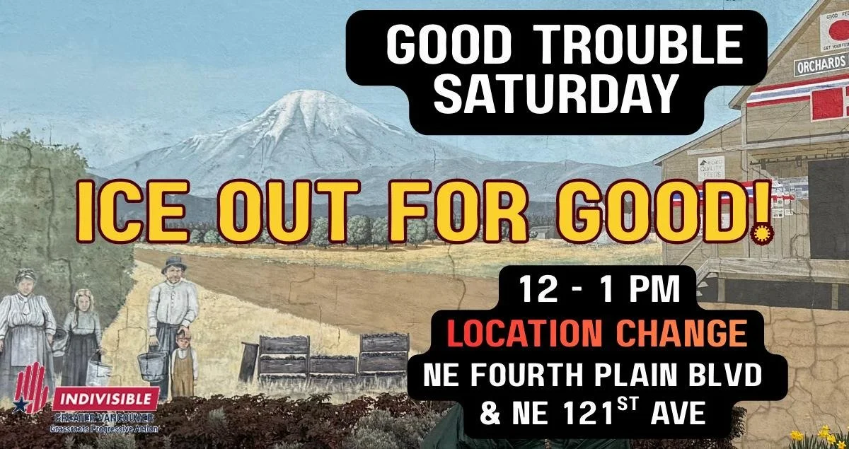 Good Trouble Saturday - Get the ICE Out!