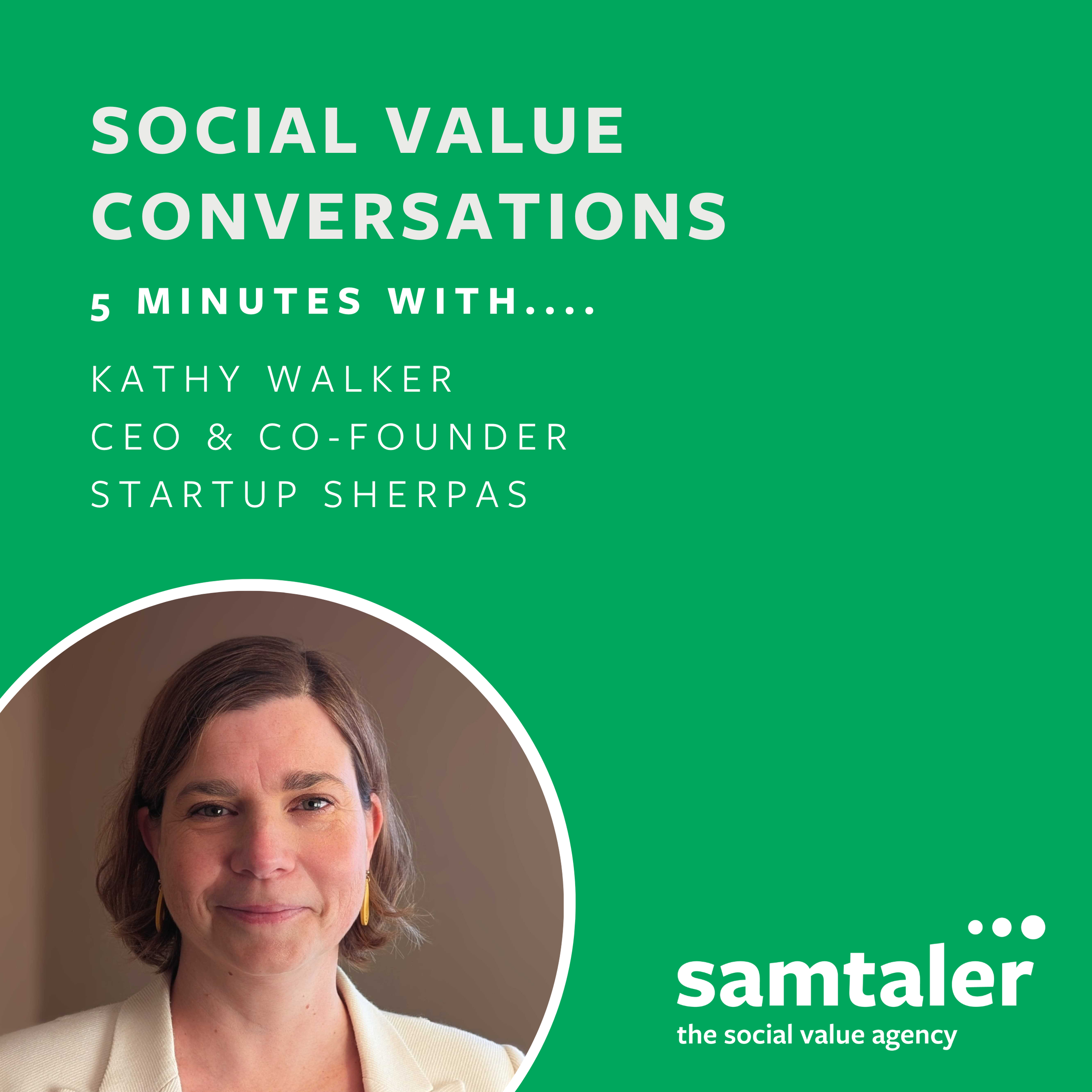 5 mins with Kathy Walker Co-founder and CEO, StartUp Sherpas
