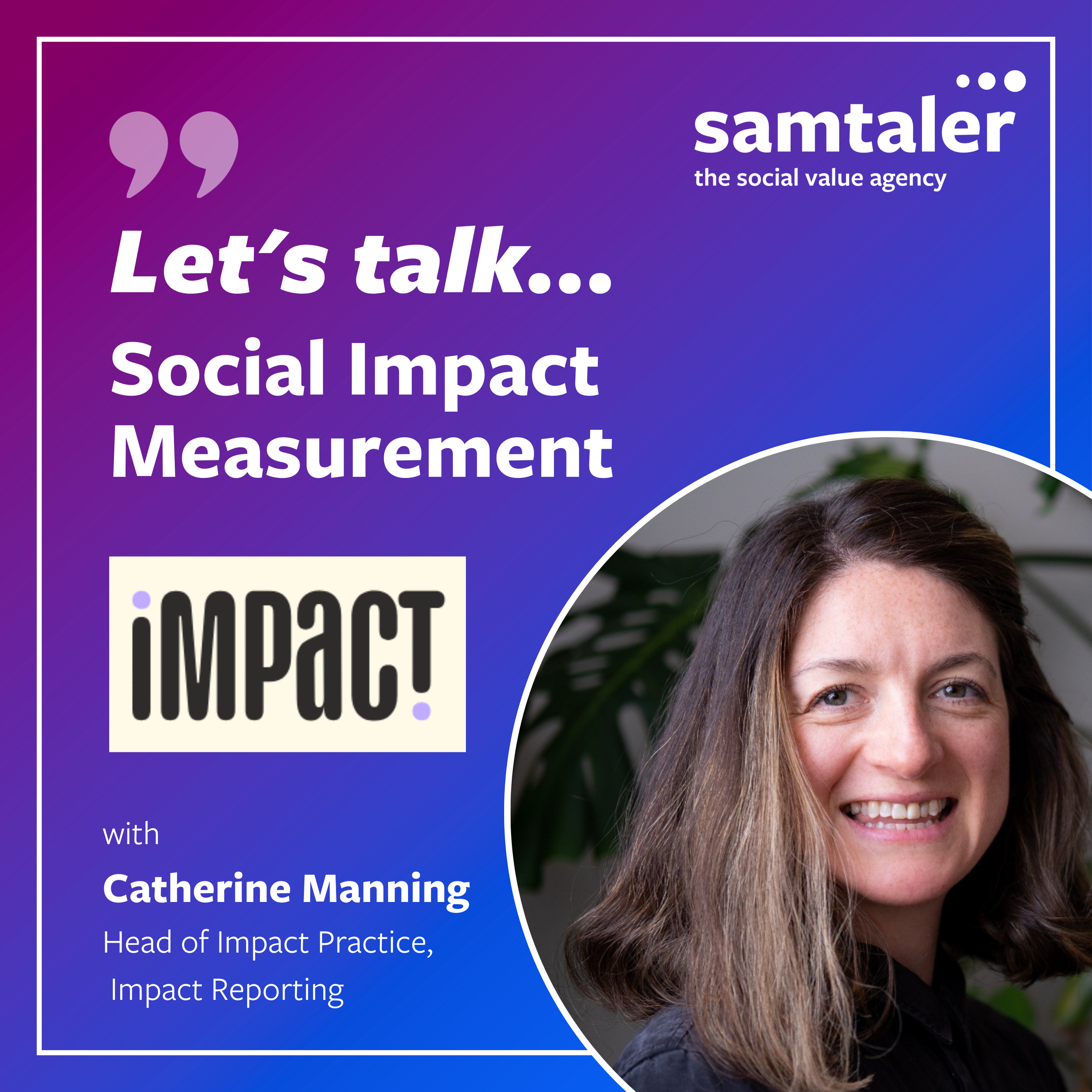 Let’s Talk Social Value - Measuring Social Value with Catherine Manning