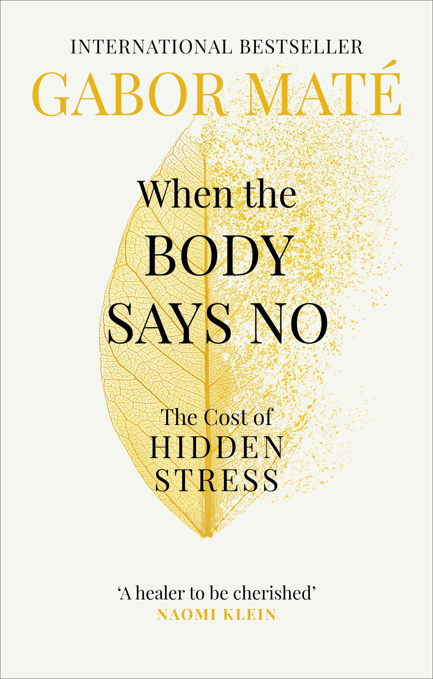 When the Body Says No by Gabor Maté