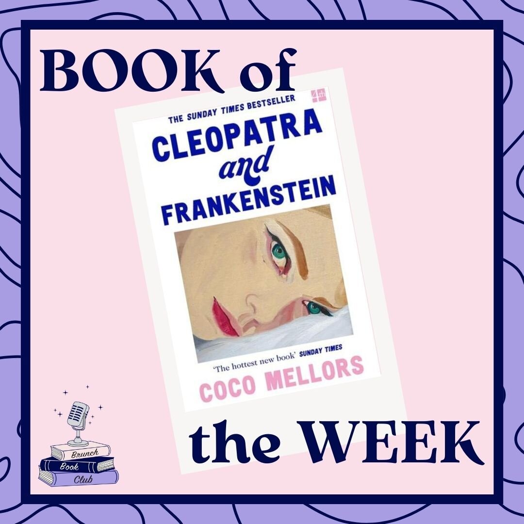 BOOK OF THE WEEK

This week we're discussing the insanely popular Cleopatra and Frankenstein by Coco Mellors

We can all agree that this is one sexy cover! Sometimes we do judge a book by its cover and sometimes we take them home for the night 😉

Th