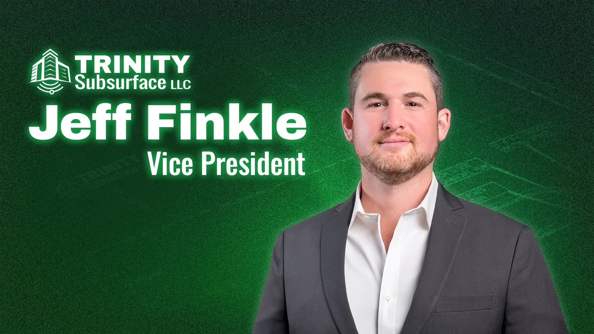 PRESS RELEASE: Our team is excited to announce that Jeff Finkle has been promoted from Director of Operations to Vice President of Trinity Subsurface, LLC.

Jeff has been with Trinity since late 2019 and has embraced each role with leading ideas and 