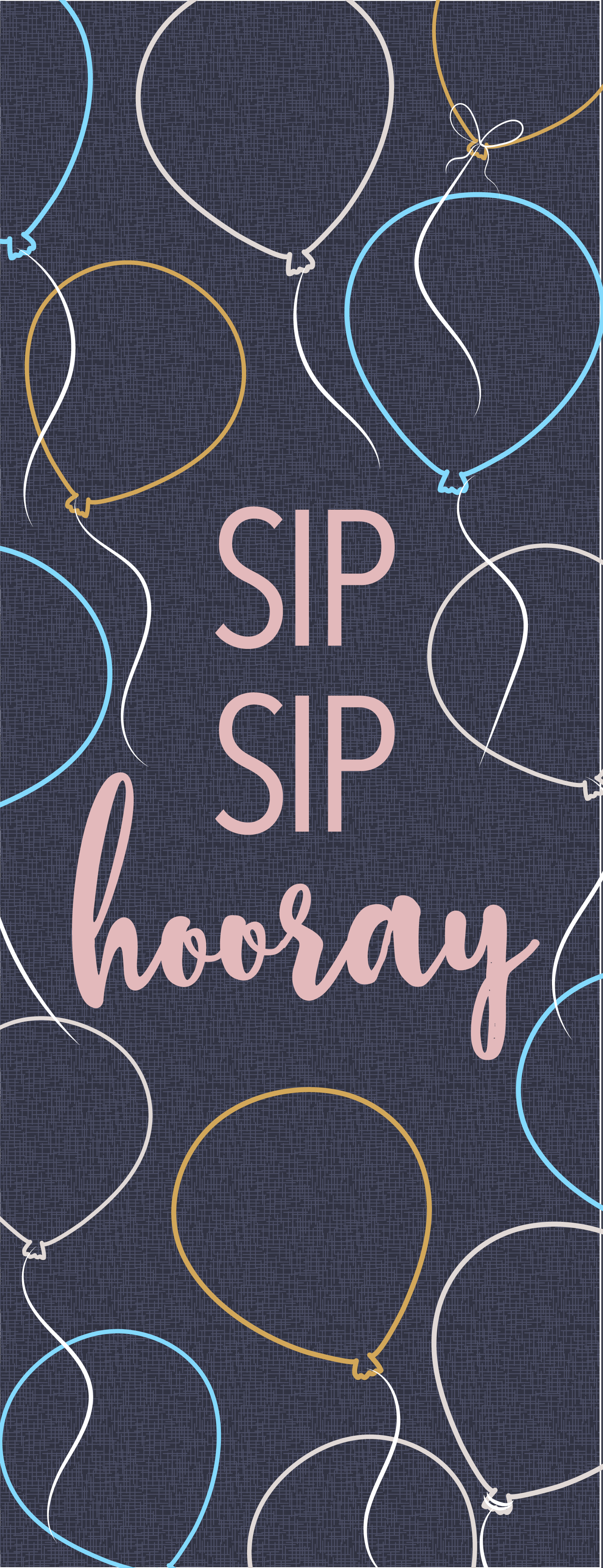 023_Champagne birthday_2116_Sip SIp Hooray.png