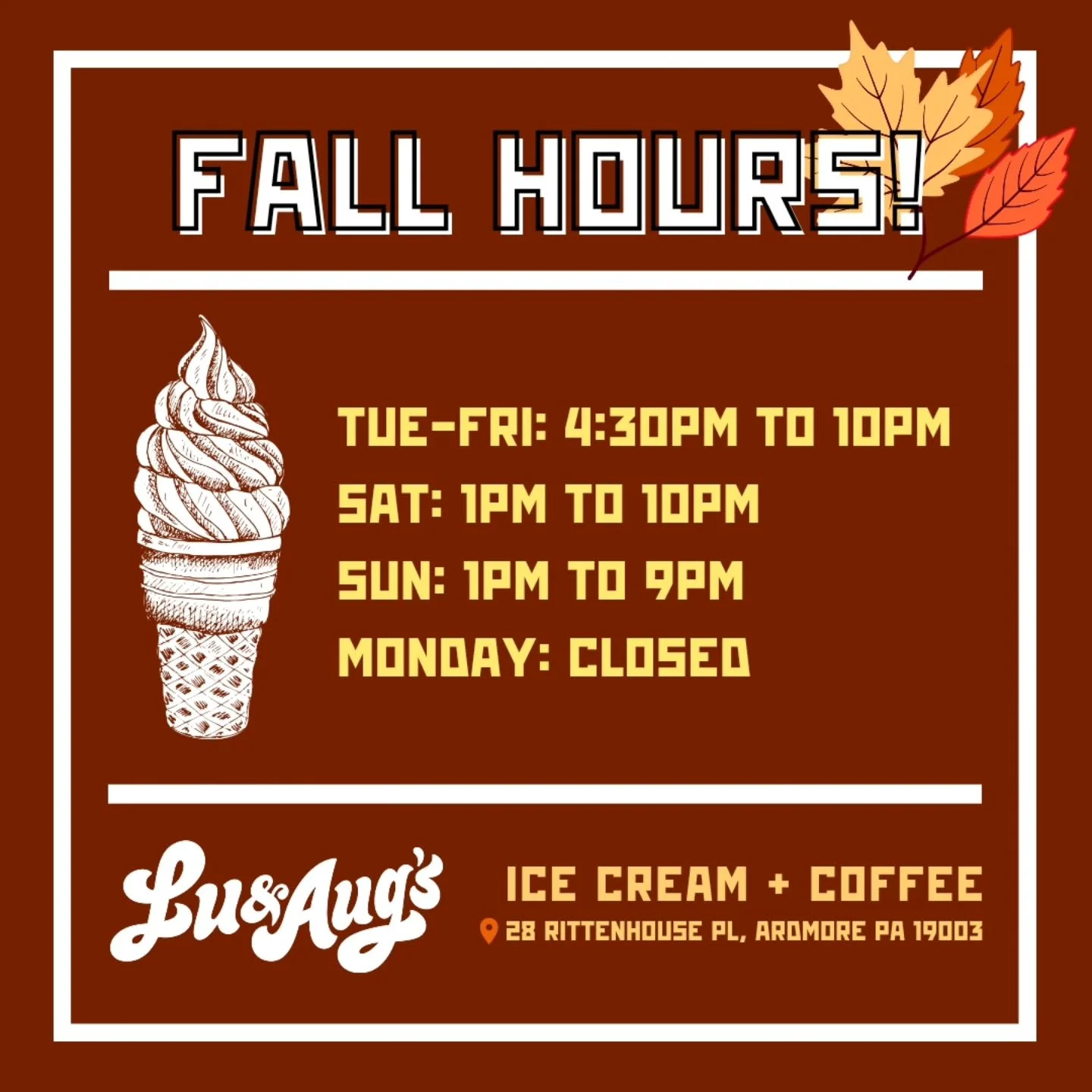 New Fall hours start today!! 🍁🍂

🍦 Tue-Fri: 4:30-10PM 
🍦 Sat: 1-10PM
🍦 Sun: 1-9PM
