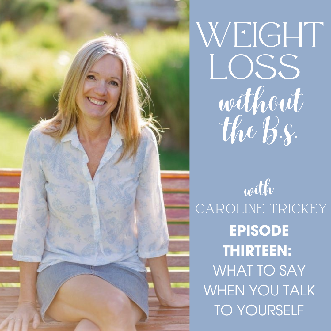 Episode 13: What to say when you talk to yourself