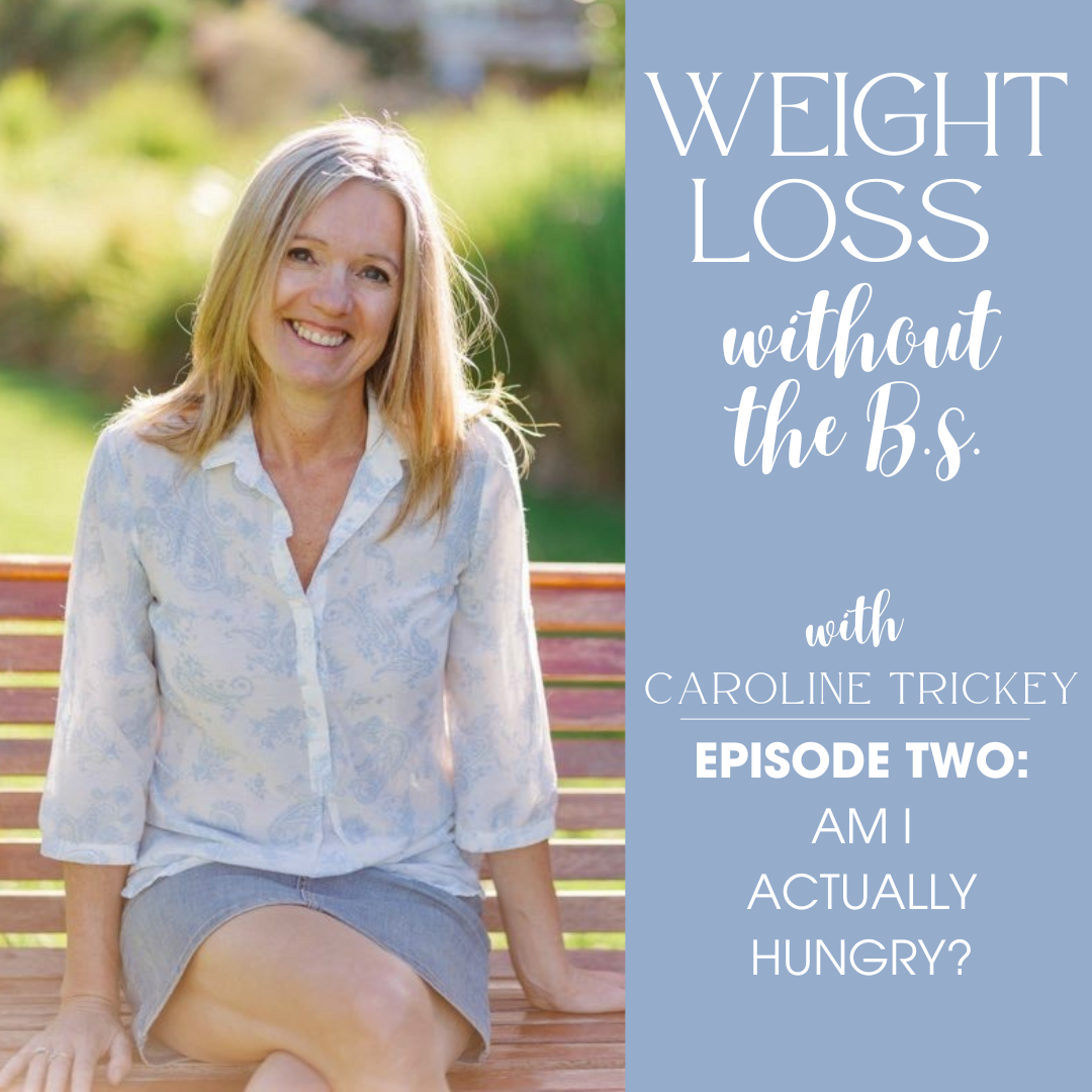 Episode two: Am I actually hungry?