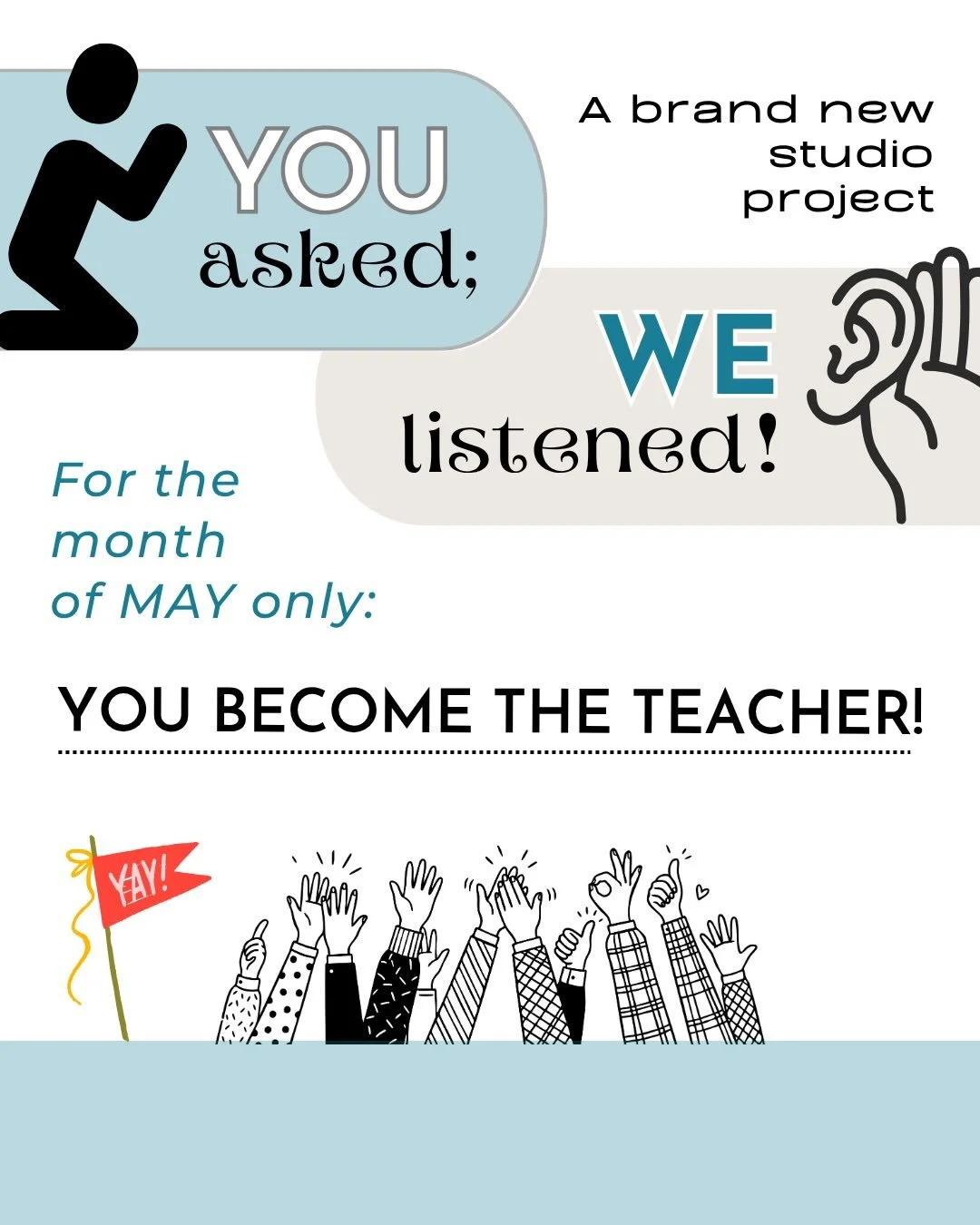 We are excited to finally answer your question: &ldquo;Can we teach too?&rdquo;
The answer is: YES!&rdquo;
Each class, one of you will be randomly selected to teach. Not to worry &mdash; you&rsquo;ll be notified an hour in advance so that you have pl