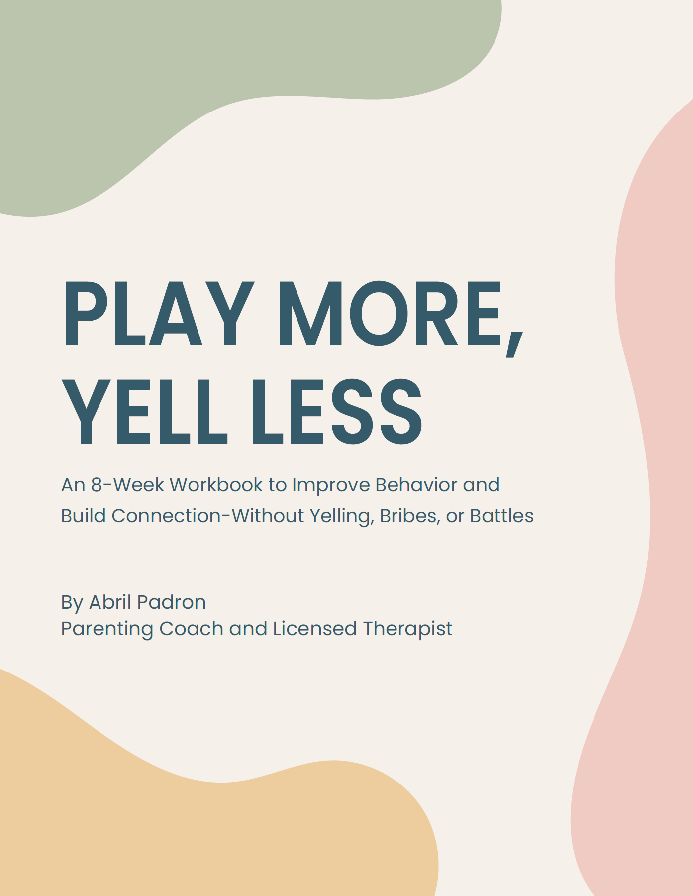 Play More Yell Less Parenting Workbook