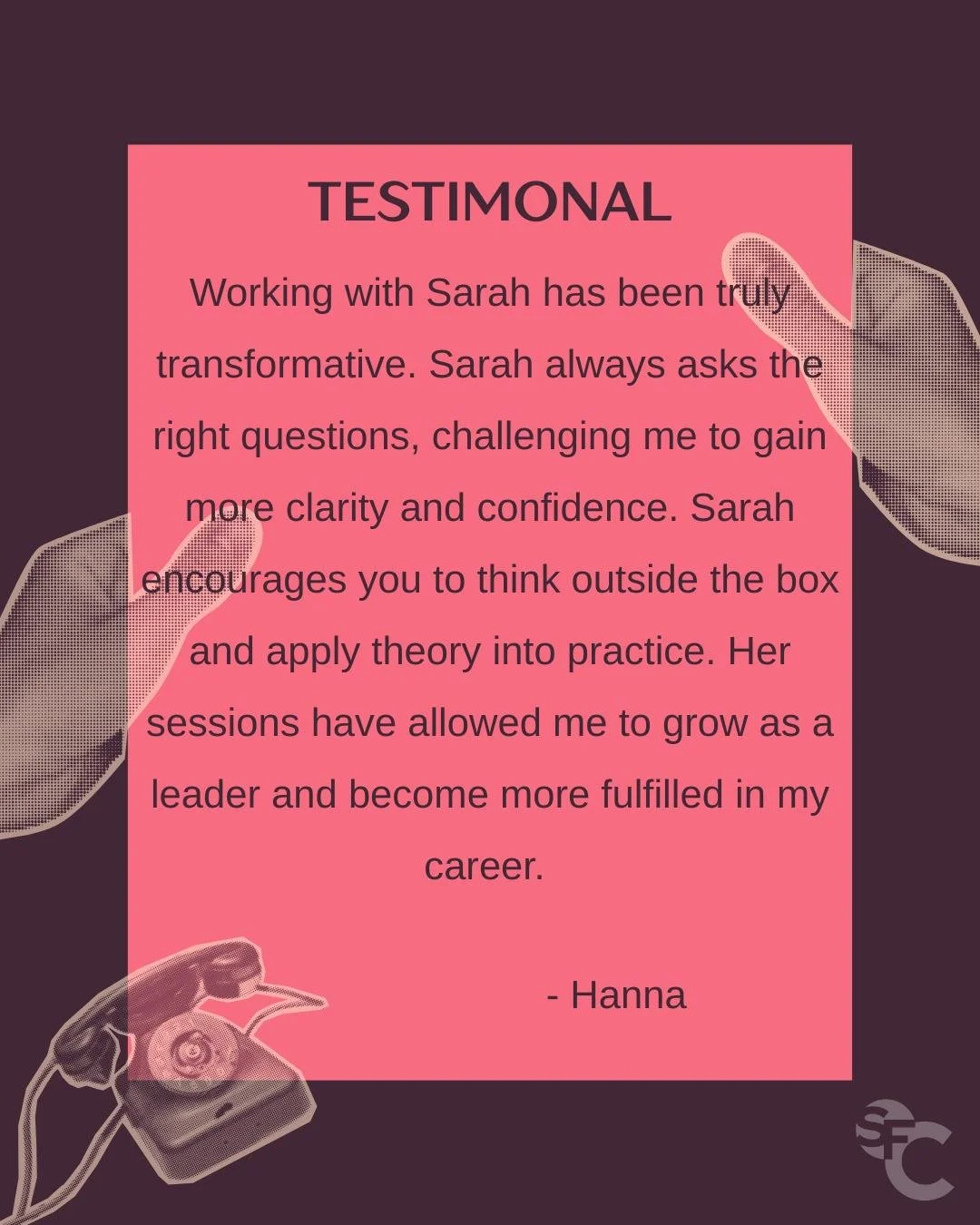 🗣 What to hear what clients are saying about Sarah Furuya Coaching? 🗣

&quot;Working with Sarah has been truly transformative. Sarah always asks the right questions, challenging me to gain more clarity and confidence. Sarah encourages you to think 