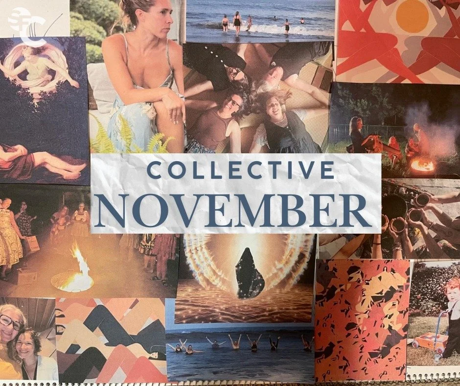 #👭👬November Collective👬👭

This month is about recognizing and honoring the woven ecosystem of relationships that holds up our lives.

Collective is more than community - it&rsquo;s the people you actually create and make things with. It&rsquo;s t