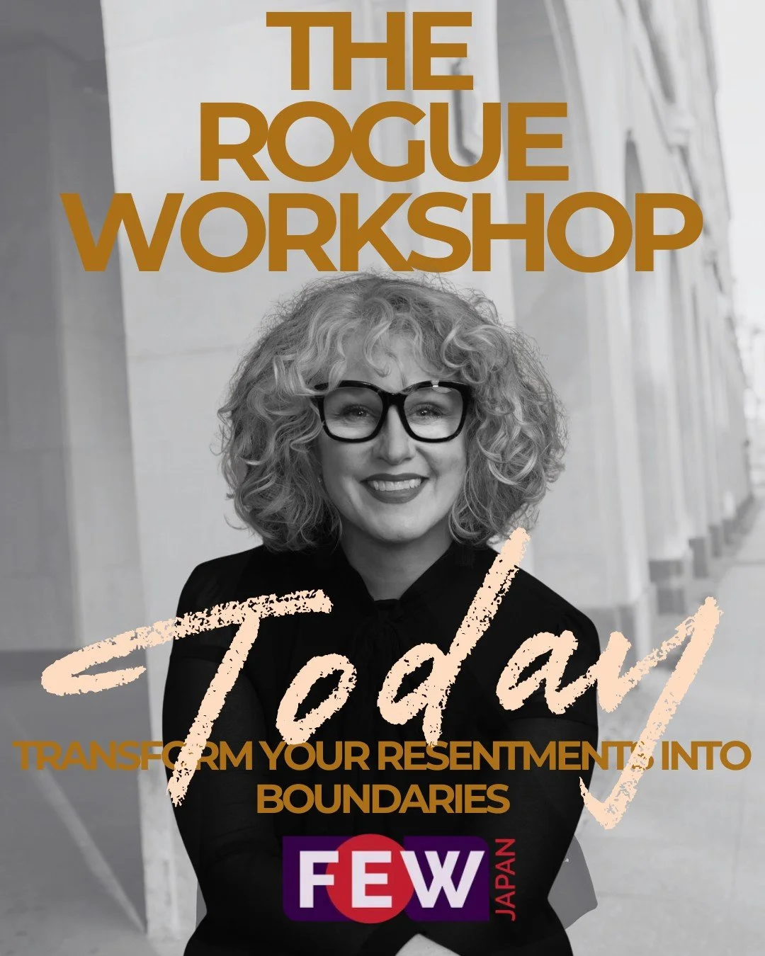TODAY!

Are you exhausted? Overwhelmed? Quietly seething with resentments you've never voiced? You're not alone&mdash;and there's a powerful way forward.

ROGUE, a transformative workshop created by Sarah Furuya Coaching hosted by @fewjapan  that cha