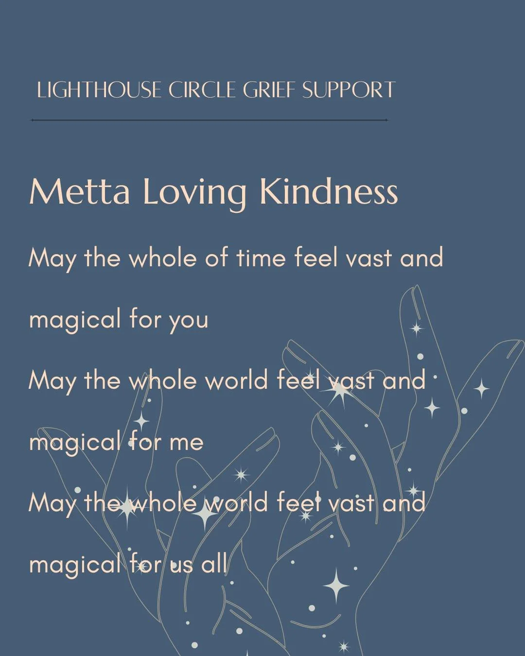 ✨ Metta Loving Kindness ✨

Grief can feel isolating, but you don&rsquo;t have to walk through it alone. At Lighthouse Circle, our mission is to hold compassionate space for people to grieve openly and honestly, supported by a caring community.

Durin