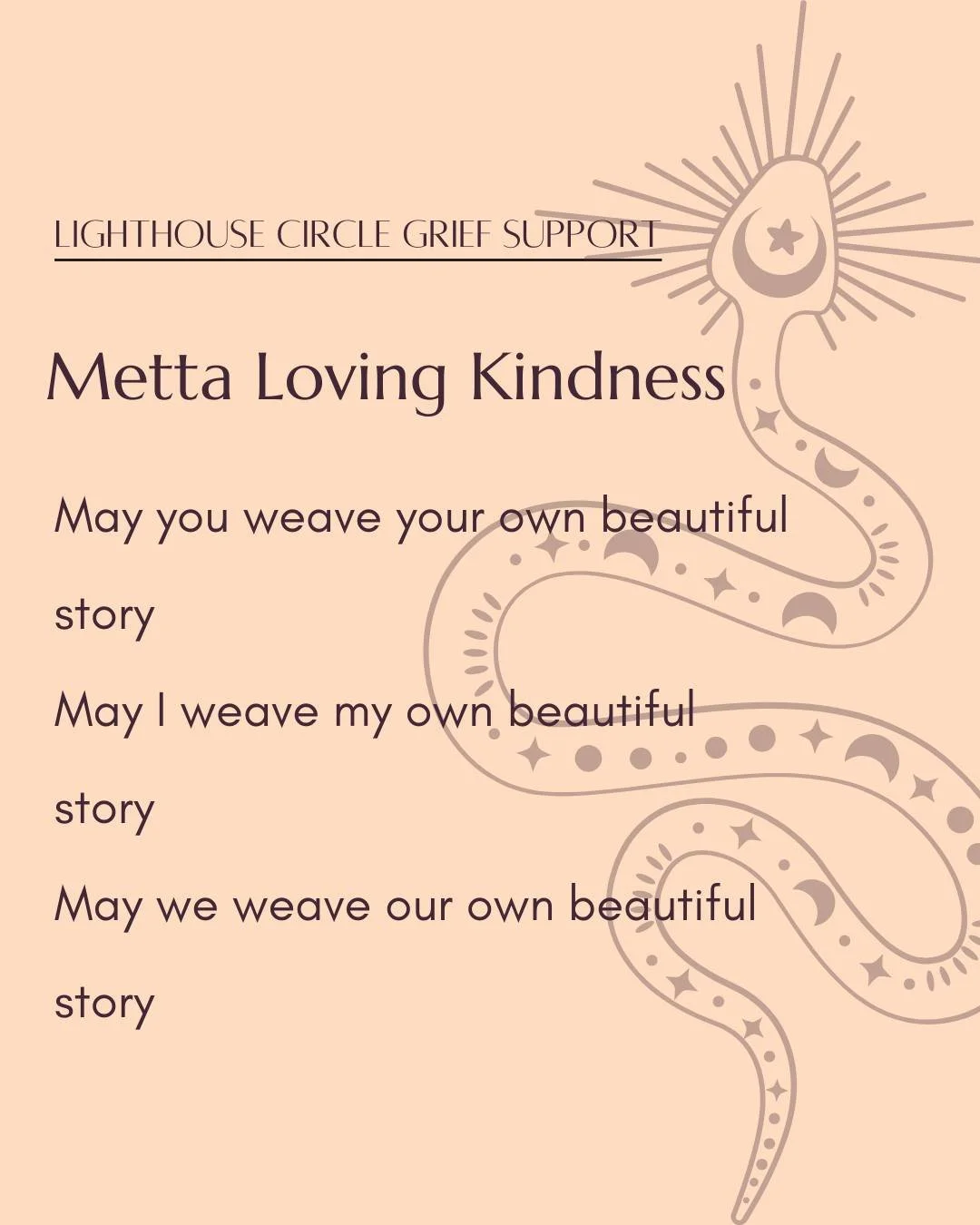 ✨ Metta Loving Kindness ✨

Grief can feel isolating, but you don&rsquo;t have to walk through it alone. At Lighthouse Circle, our mission is to hold compassionate space for people to grieve openly and honestly, supported by a caring community.

Durin