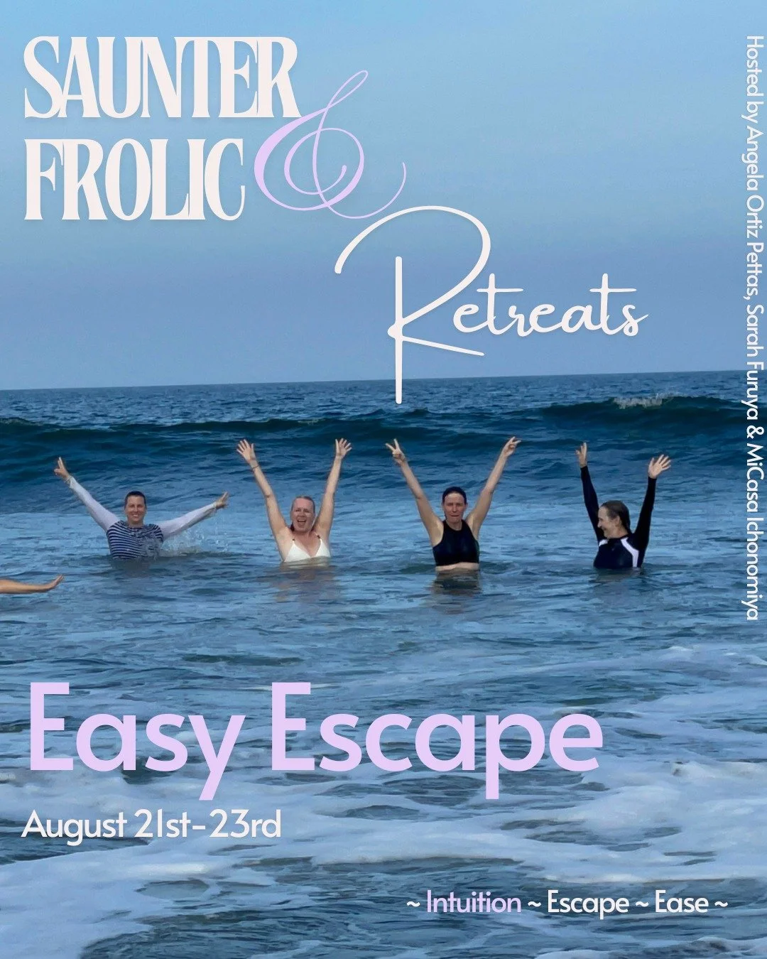 Your only job August 21st-23rd?

Show up.

We'll take care of the rest. Early bird prices for Saunter &amp; Frolic retreat hosted by Sarah Furuya, Angela Ortiz Pettas and Mi Casa Ichinomiya will be held this summer.

Saunter &amp; Frolic is an invita