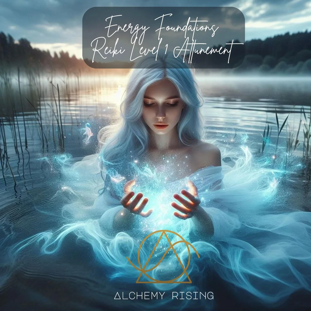 Energy Foundations - Reiki 1 Attunement