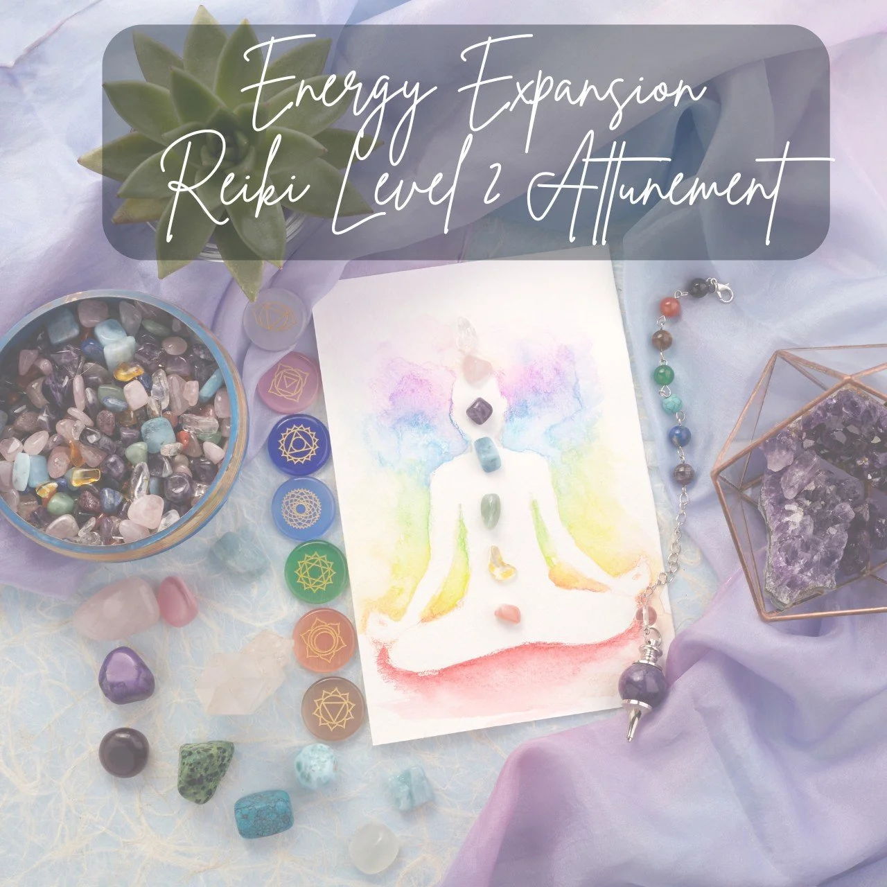 Energy Expansion - Reiki 2 Attunement