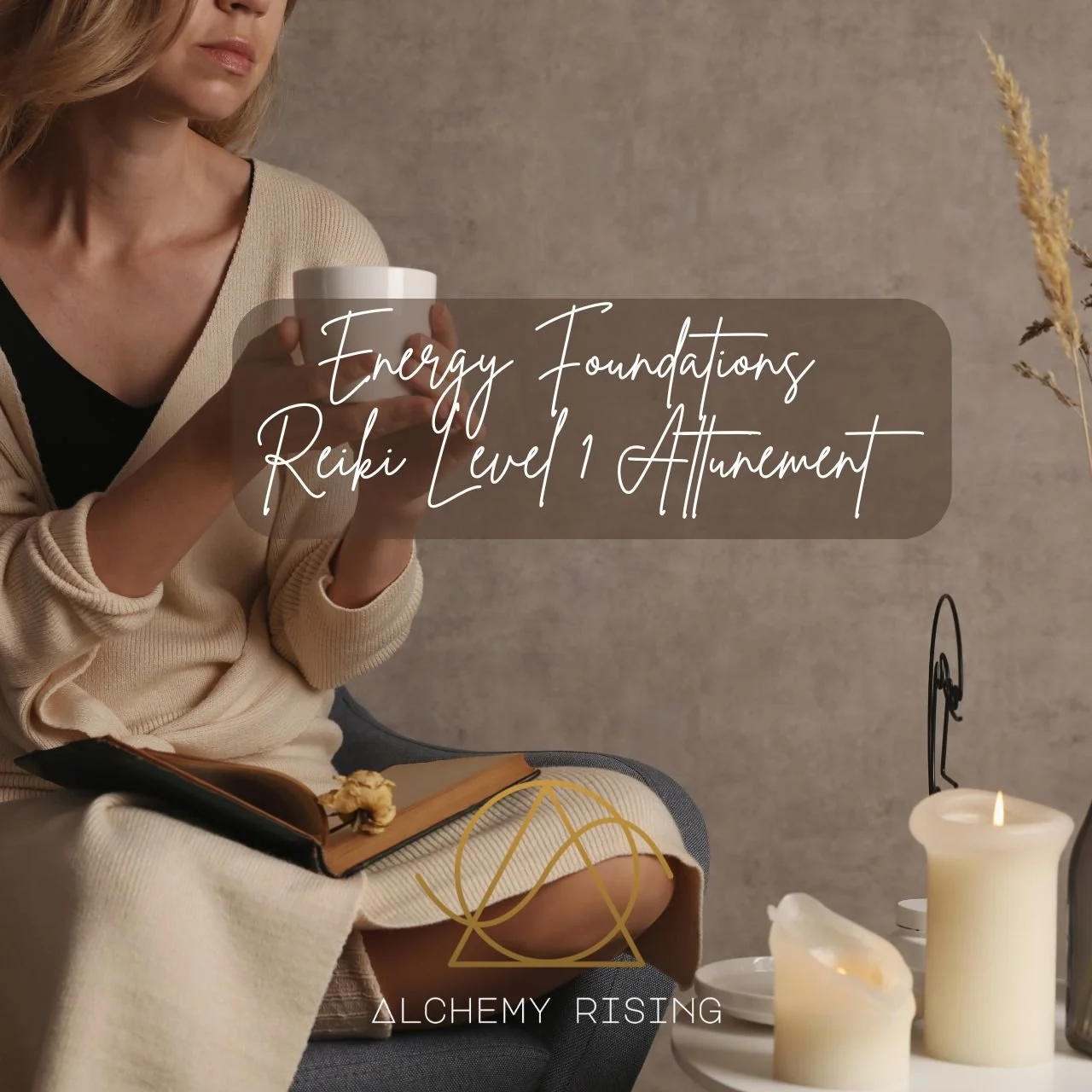 Energy Foundations - Reiki 1 Attunement